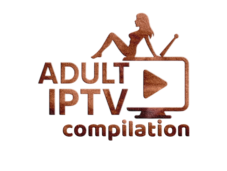 Adult IPTV COMPILATION